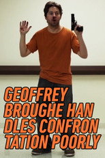 Poster de la película Geoffrey Broughe Handles Confrontation Poorly