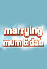 Poster de la serie Marrying Mum and Dad