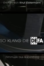 Poster de la película So klang die DEFA - Filmmusik aus Babelsberg