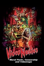 Poster de la película Video Nasties: Moral Panic, Censorship & Videotape