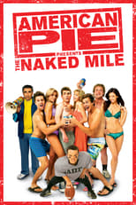 Poster de la película American Pie Presents: The Naked Mile