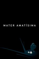 Poster de la película Mater Amatisima
