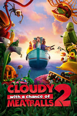 Poster de la película Cloudy with a Chance of Meatballs 2