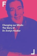 Poster de la película Changing Our Minds: The Story of Dr. Evelyn Hooker