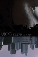 Poster de la película Among Sorrows and Songs