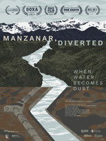 Poster de la película Manzanar, Diverted: When Water Becomes Dust