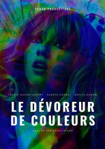 Poster de la película Le Dévoreur de Couleurs