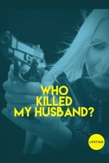 Poster de la película Who Killed My Husband