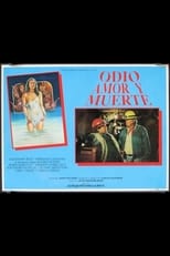 Poster de la película Odio, amor y muerte