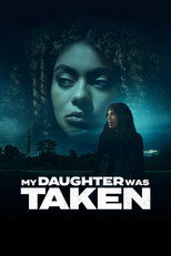 Poster de la película My Daughter Was Taken
