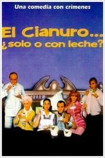 Poster de la película El cianuro… ¿solo o con leche?