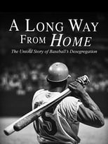 Poster de la película A Long Way from Home: The Untold Story of Baseball's Desegregation