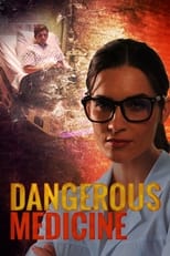 Poster de la película Dangerous Medicine