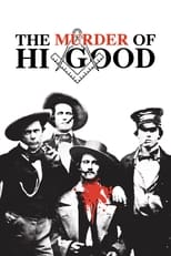 Poster de la película The Murder of Hi Good