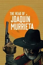 Poster de la serie The Head of Joaquín Murrieta