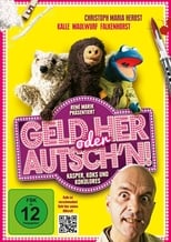 Poster de la película Geld her oder Autsch'n!