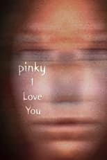 Poster de la película Pinky I Love You