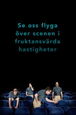 Poster de la película Se oss flyga över scenen i fruktansvärda hastigheter
