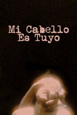 Poster de la película My Hair Is Yours