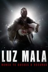 Poster de la película Luz Mala