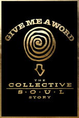 Poster de la película Give Me a Word: The Collective Soul Story