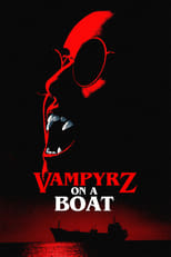 Poster de la película VampyrZ on a Boat