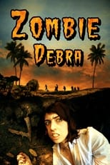 Poster de la película Zombie Debra