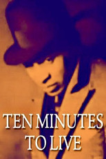 Poster de la película Ten Minutes to Live