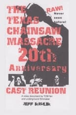 Poster de la película Texas Chainsaw Massacre: 20th Anniversary Cast Reunion