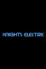 Poster de la película Knights Electric