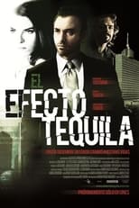 Poster de la película The Tequila Effect