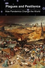 Poster de la película Plagues and Pestilence: How Pandemics Changed the World