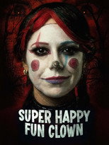 Poster de la película Super Happy Fun Clown