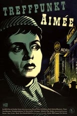 Poster de la película Treffpunkt Aimée