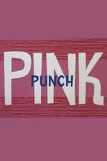 Poster de la película Pink Punch