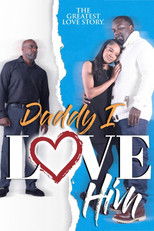 Poster de la película Daddy I Love Him