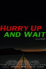 Poster de la película Hurry Up and Wait