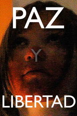 Poster de la película PAZ Y LIBERTAD