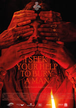 Poster de la película I Seek Your Help to Bury a Man