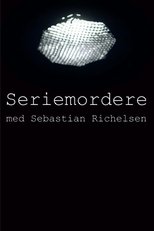 Poster de la serie Seriemordere med Sebastian Richelsen