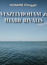 Poster de la película Veszélyroham 2: Újabb Rivális