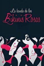 Poster de la película La banda de los bikinis rosas