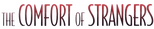 Logo The Comfort of Strangers