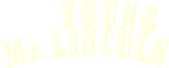 Logo Young Mr. Lincoln