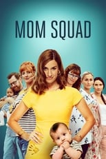 Poster de la película Mom Squad