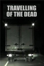 Poster de la película Travelling of the Dead