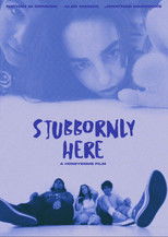 Poster de la película Stubbornly Here