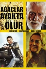 Poster de la película Ağaçlar Ayakta Ölür