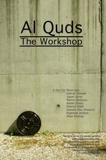Poster de la película Al Quds - The Workshop