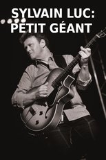 Poster de la película Sylvain Luc - Petit Géant